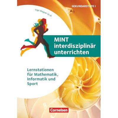 Ingo Wagner - MINT interdisziplinär unterrichten: Lernstationen für Mathematik, Informatik und Sport - Buch mit Kopiervorlagen und Webcode-Materialien - Preis vom 23.06.2026 11:45:09 h Ingo Wagner - MINT interdisziplinär unterrichten: Lernstationen für Mathematik, Informatik und Sport - Buch mit Kopiervorlagen und Webcode-Materialien - Preis vom 23.06.2026 11:45:09 h
