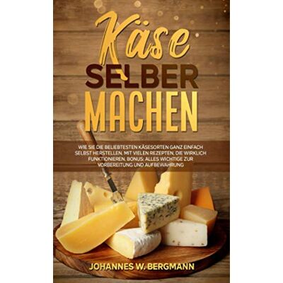 Bergmann Käse selber machen: Wie Sie die beliebtesten Käsesorten ganz einfach selbst herstellen. Mit vielen Rezepten, die wirklich funktionieren. Bonus: Alles Wichtige zur Vorbereitung und Aufbewahrung. - Preis vom 19.06.2026 05:29:47 h Bergmann Käse selber machen: Wie Sie die beliebtesten Käsesorten ganz einfach selbst herstellen. Mit vielen Rezepten, die wirklich funktionieren. Bonus: Alles Wichtige zur Vorbereitung und Aufbewahrung. - Preis vom 19.06.2026 05:29:47 h