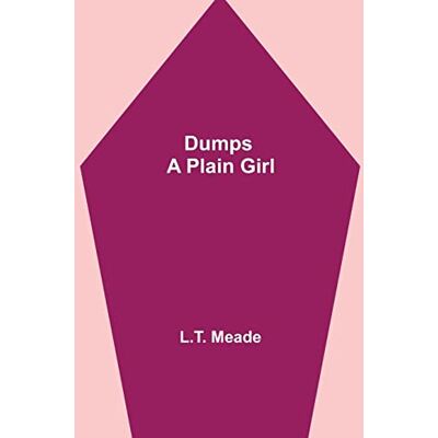 Meade Dumps - A Plain Girl - Preis vom 23.06.2026 11:45:09 h Meade Dumps - A Plain Girl - Preis vom 23.06.2026 11:45:09 h