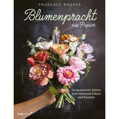 Rogers Prudence - Blumenpracht aus Papier - Preis vom 24.06.2026 19:44:00 h Rogers Prudence - Blumenpracht aus Papier - Preis vom 24.06.2026 19:44:00 h