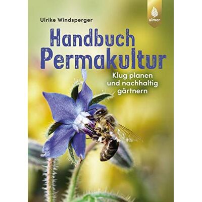 Ulrike Windsperger - Handbuch Permakultur: Klug planen und nachhaltig gärtnern - Preis vom 16.06.2026 05:30:18 h Ulrike Windsperger - Handbuch Permakultur: Klug planen und nachhaltig gärtnern - Preis vom 16.06.2026 05:30:18 h
