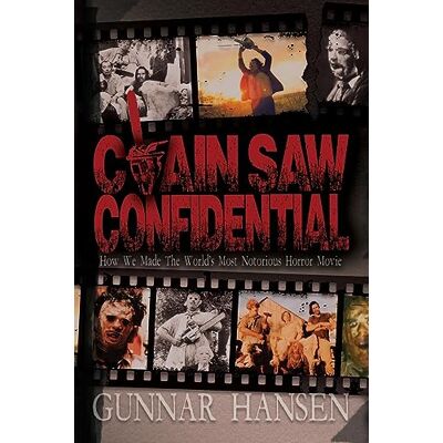 Hansen Chain Saw Confidential: How We Made The World's Most Notorious Horror Movie - Preis vom 23.06.2026 11:45:09 h Hansen Chain Saw Confidential: How We Made The World's Most Notorious Horror Movie - Preis vom 23.06.2026 11:45:09 h