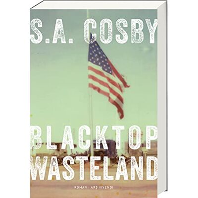 Cosby, S. A. - Blacktop Wasteland: Kriminalroman - Preis vom 16.06.2026 05:30:18 h Cosby, S. A. - Blacktop Wasteland: Kriminalroman - Preis vom 16.06.2026 05:30:18 h