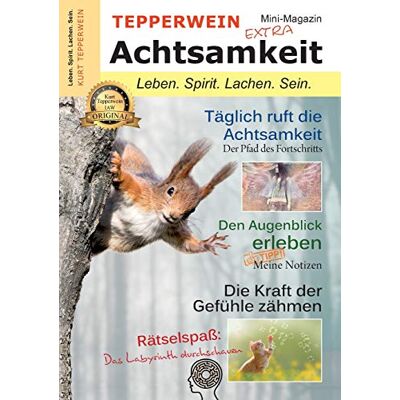Kurt Tepperwein - Tepperwein - Das Mini-Magazin der neuen Generation: Achtsamkeit - Preis vom 23.06.2026 11:45:09 h Kurt Tepperwein - Tepperwein - Das Mini-Magazin der neuen Generation: Achtsamkeit - Preis vom 23.06.2026 11:45:09 h