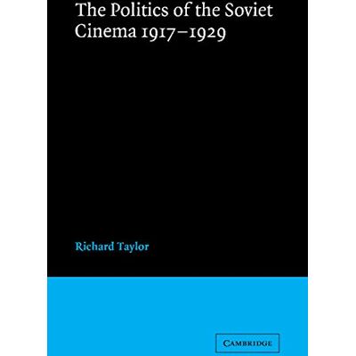 Taylor The Politics of the Soviet Cinema 1917-1929 (LSE Monographs in International Studies) - Preis vom 24.06.2026 19:44:00 h Taylor The Politics of the Soviet Cinema 1917-1929 (LSE Monographs in International Studies) - Preis vom 24.06.2026 19:44:00 h
