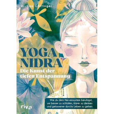 Göttinger, Dr. med. Lan - Yoga Nidra – die Kunst der tiefen Entspannung: Wie du dein Nervensystem beruhigst, um besser zu schlafen, klarer zu denken und gelassener durchs Leben zu gehen. Mit Audioanleitungen - Preis vom 24.06.2026 07:42:13 h Göttinger, Dr. med. Lan - Yoga Nidra – die Kunst der tiefen Entspannung: Wie du dein Nervensystem beruhigst, um besser zu schlafen, klarer zu denken und gelassener durchs Leben zu gehen. Mit Audioanleitungen - Preis vom 24.06.2026 07:42:13 h