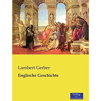Gerber Englische Geschichte - Preis vom 21.06.2026 05:42:24 h Gerber Englische Geschichte - Preis vom 21.06.2026 05:42:24 h