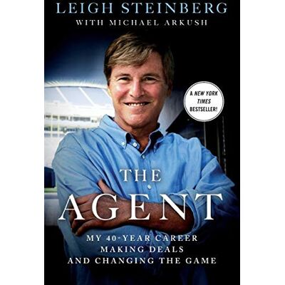 Leigh Steinberg - The Agent: My 40-Year Career Making Deals and Changing the Game - Preis vom 22.09.2026 03:35:57 h Leigh Steinberg - The Agent: My 40-Year Career Making Deals and Changing the Game - Preis vom 22.09.2026 03:35:57 h