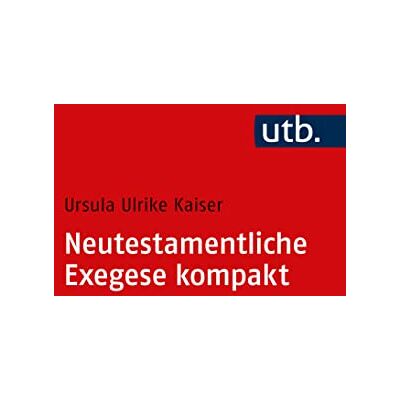 Kaiser Neutestamentliche Exegese kompakt: Eine Einführung in die wichtigsten Methoden und Hilfsmittel - Preis vom 23.06.2026 11:45:09 h Kaiser Neutestamentliche Exegese kompakt: Eine Einführung in die wichtigsten Methoden und Hilfsmittel - Preis vom 23.06.2026 11:45:09 h