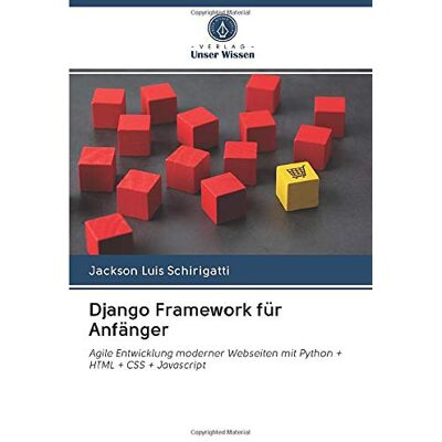 Jackson Django Framework für Anfänger: Agile Entwicklung moderner Webseiten mit Python + HTML + CSS + Javascript - Preis vom 16.06.2026 05:30:18 h Jackson Django Framework für Anfänger: Agile Entwicklung moderner Webseiten mit Python + HTML + CSS + Javascript - Preis vom 16.06.2026 05:30:18 h