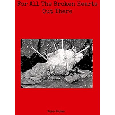Peter Pichler - For All The Broken Hearts Out There - Preis vom 22.09.2026 03:35:57 h Peter Pichler - For All The Broken Hearts Out There - Preis vom 22.09.2026 03:35:57 h