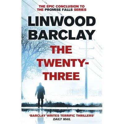 Linwood Barclay - The Twenty-Three: (Promise Falls Trilogy Book 3) - Preis vom 07.08.2026 11:47:26 h Linwood Barclay - The Twenty-Three: (Promise Falls Trilogy Book 3) - Preis vom 07.08.2026 11:47:26 h