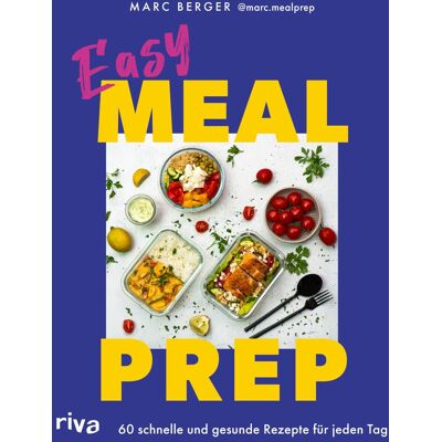 Marc Easy Meal Prep: 60 schnelle und gesunde Rezepte für jeden Tag Einfache Gerichte für Frühstück, Mittag- und Abendessen. Mit Wochenplänen - Preis vom 21.06.2026 05:42:24 h Marc Easy Meal Prep: 60 schnelle und gesunde Rezepte für jeden Tag Einfache Gerichte für Frühstück, Mittag- und Abendessen. Mit Wochenplänen - Preis vom 21.06.2026 05:42:24 h
