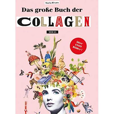 Rivans - Das große Buch der Collagen: Außergewöhnliches zum Ausschneiden und Collagieren! - Preis vom 20.06.2026 05:23:55 h Rivans - Das große Buch der Collagen: Außergewöhnliches zum Ausschneiden und Collagieren! - Preis vom 20.06.2026 05:23:55 h