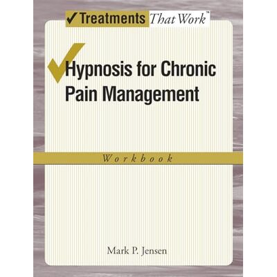 Jensen Hypnosis for Chronic Pain Management: Workbook (Treatments That Work) - Preis vom 17.06.2026 05:34:31 h Jensen Hypnosis for Chronic Pain Management: Workbook (Treatments That Work) - Preis vom 17.06.2026 05:34:31 h