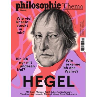 Anne-Sophie Moureau - Philosophie Magazin Sonderausgabe Hegel: Wie viel Knecht steckt in mir? Bin ich nur mit anderen frei? Wie erkenne ich das Wahre? - Preis vom 25.06.2026 07:42:02 h Anne-Sophie Moureau - Philosophie Magazin Sonderausgabe Hegel: Wie viel Knecht steckt in mir? Bin ich nur mit anderen frei? Wie erkenne ich das Wahre? - Preis vom 25.06.2026 07:42:02 h