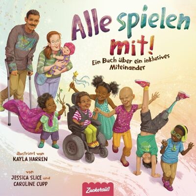 Caroline Cupp - Alle spielen mit!: Ein Buch über ein inklusives Miteinander - Preis vom 17.06.2026 05:34:31 h Caroline Cupp - Alle spielen mit!: Ein Buch über ein inklusives Miteinander - Preis vom 17.06.2026 05:34:31 h