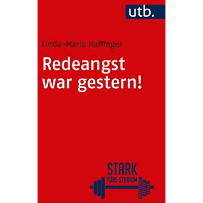 Linda-Maria Haffinger - Redeangst war gestern!: In 10 Schritten zum Erfolg (Stark fürs Studium) - Preis vom 17.06.2026 05:34:31 h Linda-Maria Haffinger - Redeangst war gestern!: In 10 Schritten zum Erfolg (Stark fürs Studium) - Preis vom 17.06.2026 05:34:31 h