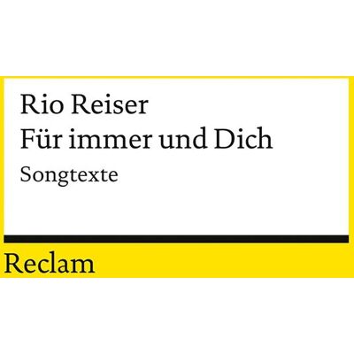 Rio Reiser - Für immer und dich. Songtexte: Reiser, Rio – zum 75. Geburtstag; ein Querschnitt durch Wirken und Werk – 14573 (Reclams Universal-Bibliothek) - Preis vom 22.09.2026 03:35:57 h Rio Reiser - Für immer und dich. Songtexte: Reiser, Rio – zum 75. Geburtstag; ein Querschnitt durch Wirken und Werk – 14573 (Reclams Universal-Bibliothek) - Preis vom 22.09.2026 03:35:57 h