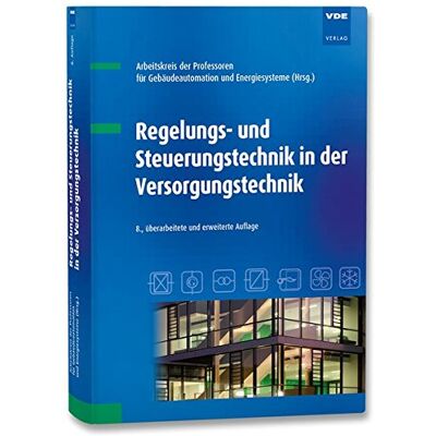 Arbeitskreis der Professoren für Gebäudeautomation und Energiesysteme (Hrsg.) - Regelungs- und Steuerungstechnik in der Versorgungstechnik - Preis vom 17.06.2026 05:34:31 h Arbeitskreis der Professoren für Gebäudeautomation und Energiesysteme (Hrsg.) - Regelungs- und Steuerungstechnik in der Versorgungstechnik - Preis vom 17.06.2026 05:34:31 h