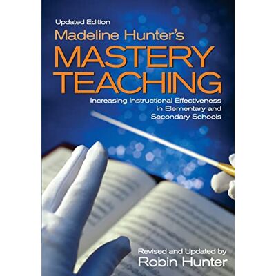 Madeline Hunter's Mastery Teaching: Increasing Instructional Effectiveness in Elementary and Secondary Schools - Preis vom 23.06.2026 11:45:09 h Madeline Hunter's Mastery Teaching: Increasing Instructional Effectiveness in Elementary and Secondary Schools - Preis vom 23.06.2026 11:45:09 h