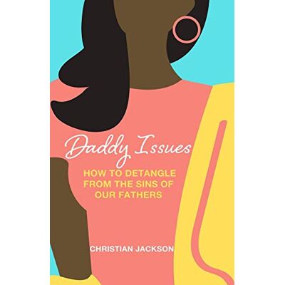 Jackson Daddy Issues: How to Detangle From the Sins of Our Fathers - Preis vom 16.06.2026 05:30:18 h Jackson Daddy Issues: How to Detangle From the Sins of Our Fathers - Preis vom 16.06.2026 05:30:18 h