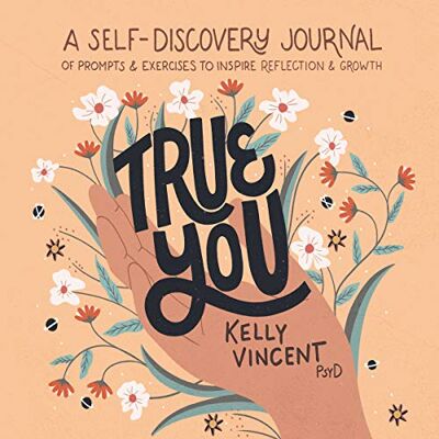 Vincent True You: A Self-Discovery Journal of Prompts and Exercises to Inspire Reflection and Growth - Preis vom 23.06.2026 11:45:09 h Vincent True You: A Self-Discovery Journal of Prompts and Exercises to Inspire Reflection and Growth - Preis vom 23.06.2026 11:45:09 h