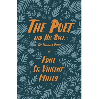 The Poet and His Book: The Collected Poems of Edna St. Vincent Millay - Preis vom 23.06.2026 11:45:09 h The Poet and His Book: The Collected Poems of Edna St. Vincent Millay - Preis vom 23.06.2026 11:45:09 h