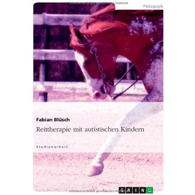 Fabian Blüsch - Reittherapie mit autistischen Kindern - Preis vom 25.06.2026 23:23:36 h Fabian Blüsch - Reittherapie mit autistischen Kindern - Preis vom 25.06.2026 23:23:36 h