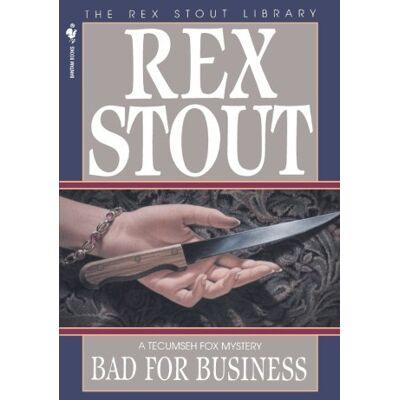 Rex Bad for Business (Nero Wolfe) - Preis vom 24.06.2026 07:42:13 h Rex Bad for Business (Nero Wolfe) - Preis vom 24.06.2026 07:42:13 h