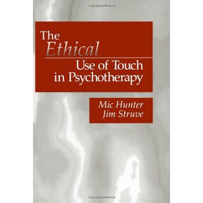 Hunter The Ethical Use of Touch in Psychotherapy - Preis vom 23.06.2026 11:45:09 h Hunter The Ethical Use of Touch in Psychotherapy - Preis vom 23.06.2026 11:45:09 h
