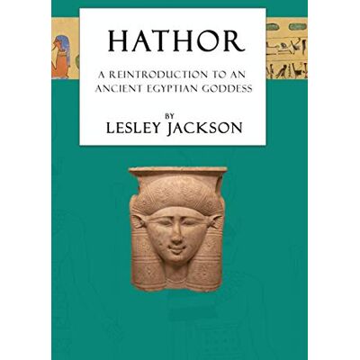 Jackson Hathor: A Reintroduction to an Ancient Egyptian Goddess (Egyptian Gods & Goddesses) - Preis vom 17.06.2026 05:34:31 h Jackson Hathor: A Reintroduction to an Ancient Egyptian Goddess (Egyptian Gods & Goddesses) - Preis vom 17.06.2026 05:34:31 h