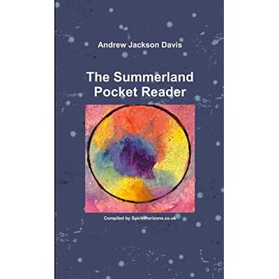 Andrew Jackson Davis : The Summerland Pocket Reader - Preis vom 16.06.2026 05:30:18 h Andrew Jackson Davis : The Summerland Pocket Reader - Preis vom 16.06.2026 05:30:18 h