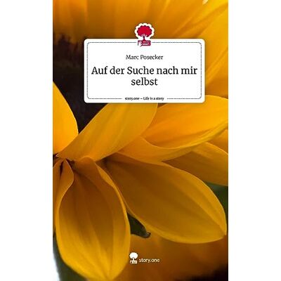 Marc Auf der Suche nach mir selbst. Life is a Story - story.one - Preis vom 21.06.2026 05:42:24 h Marc Auf der Suche nach mir selbst. Life is a Story - story.one - Preis vom 21.06.2026 05:42:24 h