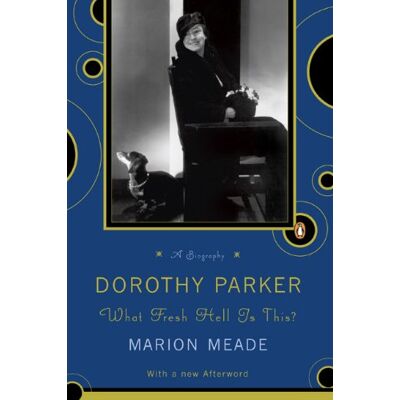 Marion Meade - Dorothy Parker: What Fresh Hell Is This? - Preis vom 22.09.2026 03:35:57 h Marion Meade - Dorothy Parker: What Fresh Hell Is This? - Preis vom 22.09.2026 03:35:57 h