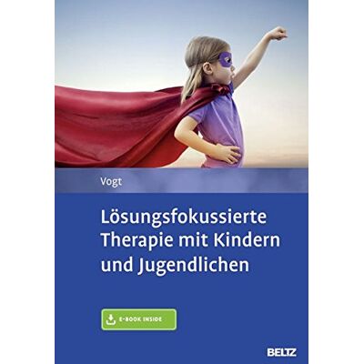 Manfred Vogt - Lösungsfokussierte Therapie mit Kindern und Jugendlichen: Mit E-Book inside - Preis vom 20.06.2026 05:23:55 h Manfred Vogt - Lösungsfokussierte Therapie mit Kindern und Jugendlichen: Mit E-Book inside - Preis vom 20.06.2026 05:23:55 h