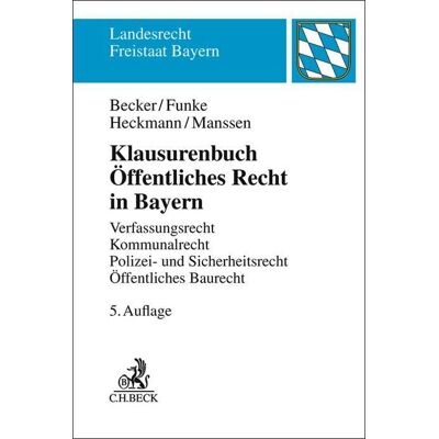 Becker Klausurenbuch Öffentliches Recht in Bayern: Verfassungsrecht, Kommunalrecht, Polizei- und Sicherheitsrecht, Öffentliches Baurecht (Landesrecht Freistaat Bayern) - Preis vom 16.06.2026 05:30:18 h Becker Klausurenbuch Öffentliches Recht in Bayern: Verfassungsrecht, Kommunalrecht, Polizei- und Sicherheitsrecht, Öffentliches Baurecht (Landesrecht Freistaat Bayern) - Preis vom 16.06.2026 05:30:18 h
