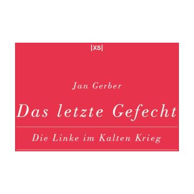 Gerber Das letzte Gefecht: Die Linke im Kalten Krieg - Preis vom 21.06.2026 05:42:24 h Gerber Das letzte Gefecht: Die Linke im Kalten Krieg - Preis vom 21.06.2026 05:42:24 h