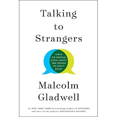 Malcolm Gladwell - Talking to Strangers: What We Should Know about the People We Don't Know - Preis vom 07.08.2026 11:47:26 h Malcolm Gladwell - Talking to Strangers: What We Should Know about the People We Don't Know - Preis vom 07.08.2026 11:47:26 h