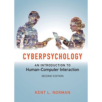Norman Cyberpsychology: An Introduction to Human-Computer Interaction - Preis vom 23.06.2026 11:45:09 h Norman Cyberpsychology: An Introduction to Human-Computer Interaction - Preis vom 23.06.2026 11:45:09 h