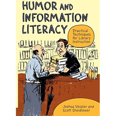 Scott Humor and Information Literacy: Practical Techniques for Library Instruction - Preis vom 17.06.2026 05:34:31 h Scott Humor and Information Literacy: Practical Techniques for Library Instruction - Preis vom 17.06.2026 05:34:31 h