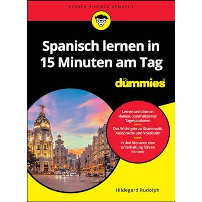Hildegard Rudolph - Spanisch lernen in 15 Minuten am Tag für Dummies - Preis vom 18.06.2026 05:44:55 h Hildegard Rudolph - Spanisch lernen in 15 Minuten am Tag für Dummies - Preis vom 18.06.2026 05:44:55 h