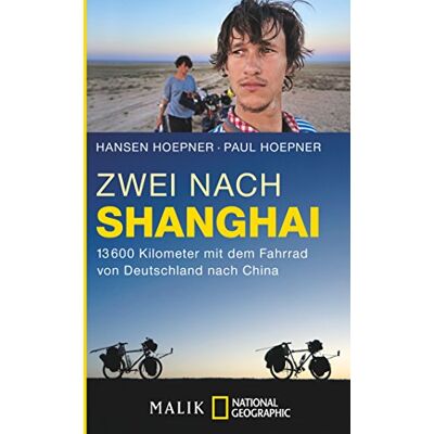 Hansen Zwei nach Shanghai: 13600 Kilometer mit dem Fahrrad von Deutschland nach China - Preis vom 24.06.2026 07:42:13 h Hansen Zwei nach Shanghai: 13600 Kilometer mit dem Fahrrad von Deutschland nach China - Preis vom 24.06.2026 07:42:13 h