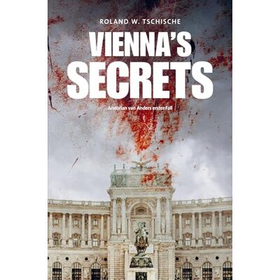 Roland Vienna's Secrets: Privatdetektiv van Anders ermittelt am Tatort Wien, ein Krimi - Preis vom 22.06.2026 11:45:37 h Roland Vienna's Secrets: Privatdetektiv van Anders ermittelt am Tatort Wien, ein Krimi - Preis vom 22.06.2026 11:45:37 h