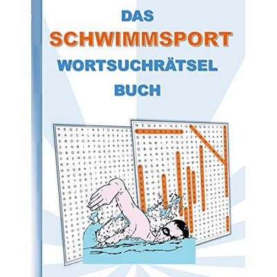 Brian Gagg - DAS SCHWIMMSPORT WORTSUCHRÄTSEL BUCH: Rätsel Suchsel Worträtsel Schwimmen Sport Wassersport Weihnachten Geburtstag Ostern Halloween Nikolaus ... Senioren Rentner Studenten Schüler Schule - Preis vom 23.06.2026 11:45:09 h Brian Gagg - DAS SCHWIMMSPORT WORTSUCHRÄTSEL BUCH: Rätsel Suchsel Worträtsel Schwimmen Sport Wassersport Weihnachten Geburtstag Ostern Halloween Nikolaus ... Senioren Rentner Studenten Schüler Schule - Preis vom 23.06.2026 11:45:09 h