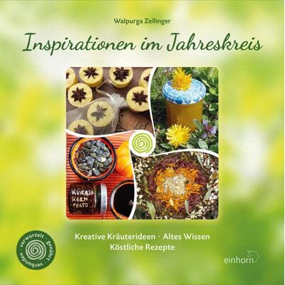 Walpurga Zellinger - Inspirationen im Jahreskreis: Kreative Kräuterideen – Altes Wissen – Köstliche Rezepte - Preis vom 20.06.2026 05:23:55 h Walpurga Zellinger - Inspirationen im Jahreskreis: Kreative Kräuterideen – Altes Wissen – Köstliche Rezepte - Preis vom 20.06.2026 05:23:55 h