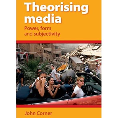 John Corner - Theorising Media: Power, Form and Subjectivity - Preis vom 17.06.2026 05:34:31 h John Corner - Theorising Media: Power, Form and Subjectivity - Preis vom 17.06.2026 05:34:31 h