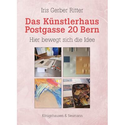 Gerber Das Künstlerhaus Postgasse 20 Bern: Hier bewegt sich die Idee - Preis vom 21.06.2026 05:42:24 h Gerber Das Künstlerhaus Postgasse 20 Bern: Hier bewegt sich die Idee - Preis vom 21.06.2026 05:42:24 h