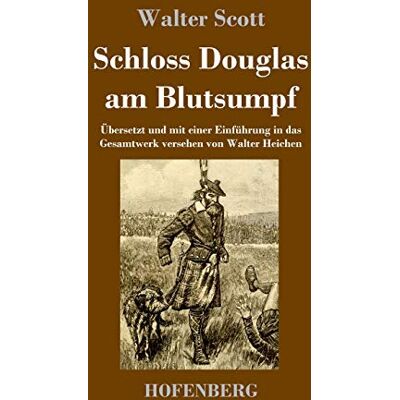 Scott Schloss Douglas am Blutsumpf: Übersetzt und mit einer Einführung in das Gesamtwerk versehen von Walter Heichen - Preis vom 19.06.2026 05:29:47 h Scott Schloss Douglas am Blutsumpf: Übersetzt und mit einer Einführung in das Gesamtwerk versehen von Walter Heichen - Preis vom 19.06.2026 05:29:47 h