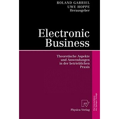 Roland Electronic Business: Theoretische Aspekte und Anwendungen in der betrieblichen Praxis - Preis vom 17.06.2026 05:34:31 h Roland Electronic Business: Theoretische Aspekte und Anwendungen in der betrieblichen Praxis - Preis vom 17.06.2026 05:34:31 h